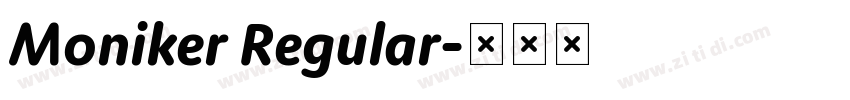 Moniker Regular字体转换